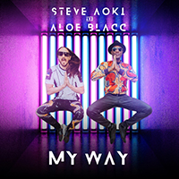 DJ Steve Aoki - My Way (feat. Aloe Blacc) (Single)