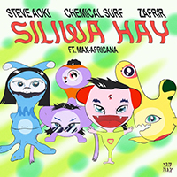 DJ Steve Aoki - Siliwa Hay (with Chemical Surf, Zafrir, Max-Africana) (Single)