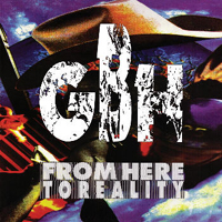 GBH - From Here To Reality