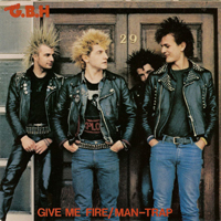 GBH - Give Me Fire/Man-Trap (Single)