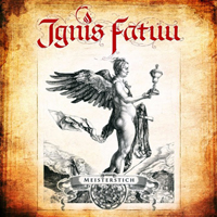 Ignis Fatuu - Meisterstich