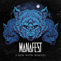 Manafest - I Run With Wolves (EP)