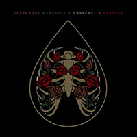 Manafest - Teardrops (with Unsecret, Greylee) (Single)