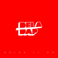 !DelaDap - Bring It On