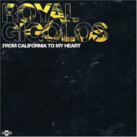 Royal Gigolos - From California To My Heart