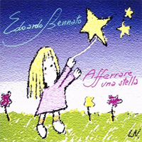 Edoardo Bennato - Afferrare Una Stella (CD 1)