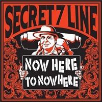 Secret 7 Line - Now Here To Nowhere