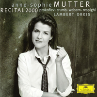 Anne-Sophie Mutter - Anne-Sophie Mutter Recital 2000 (perf. Anne-Sophie Mutter, Lambert Orkis)