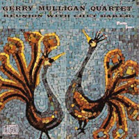 Gerry Mulligan Quartet - Reunion with Chet Baker (split)