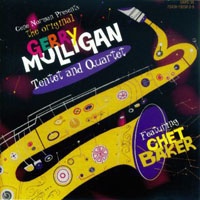 Gerry Mulligan Quartet - Original Tentet & Quartet (with Chet Baker)
