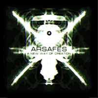 Arsafes - A New Way Of Creation