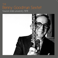 Benny Goodman - Towson State University