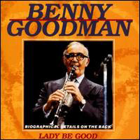 Benny Goodman - Lady Be Good