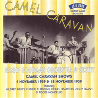 Benny Goodman - Camel Caravan, vol. 2 (Benny Goodman Orchestra & Sextet - 1939)
