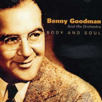 Benny Goodman - Body And Soul