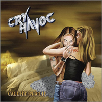 Cry Havoc (GBR) - Caught In A Lie