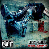 Dirty Needle - Pretty Like Death