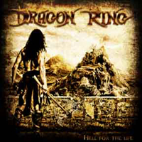 Dragon Ring - Hell For The Life