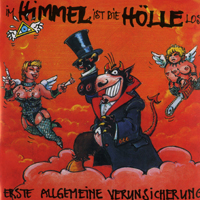 Erste Allgemeine Verunsicherung - Im Himmel ist die Hoelle los