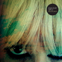 Dum Dum Girls - End of Daze (EP)