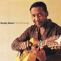 Muddy Waters - The Anthology 1947-1972 (CD 1)