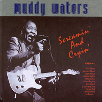 Muddy Waters - Screamin' And Cryin' - Live In Warsaw 1976