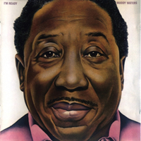 Muddy Waters - I'm Ready