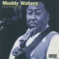 Muddy Waters - Live In Chicago