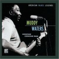Muddy Waters - American blues legends - Hoochie Coochie Man (remastered 2001)