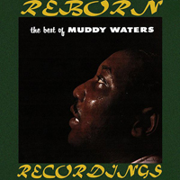 Muddy Waters - The Best Of Muddy Waters (Remastered)