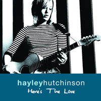 Hayley Hutchinson - Here's The Love (Single)
