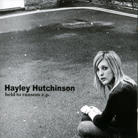 Hayley Hutchinson - Held To Ransom (EP)