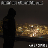 Hold On Thrugh All - Make A Change