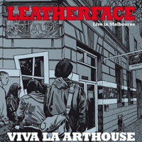 Leatherface - Live in Melbourne: Viva La Arthouse