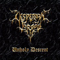 Vesperian Sorrow - Unholy Descent (Demo)