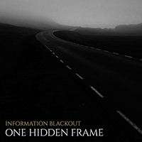 One Hidden Frame - Information Blackout (Single)