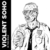 Violent Soho - In The Aisle (Single)