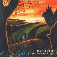 Battlelust - Of Battle And Ancient Warcraft