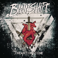 Blameshift - Heart Of Stone (Single)