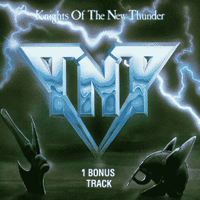 TNT - Knights Of The New Thunder