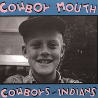 Cowboy Mouth - Cowboys and Indians