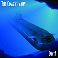 Crazy Ivans - Dive!