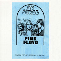 Pink Floyd - 1973.06.17 - On Stage -  Saratoga Performing Arts Center, Saratoga, New York, USA (CD 1)