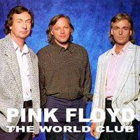 Pink Floyd - 1987.10.11 - Taylor, Fury And Floyd - R&B At The World Club - The World, New York, USA