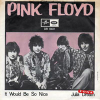 Pink Floyd - It Would Be So Nice b-w Julia Dream (7'')