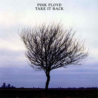 Pink Floyd - Take It Back (Edit Version)