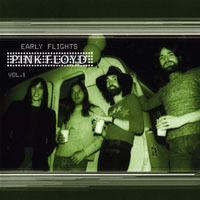 Pink Floyd - Early Flights, Vol. 01 (1966-73)