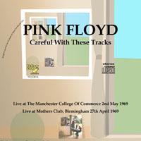 Pink Floyd - Careful With These Tracks (1969)