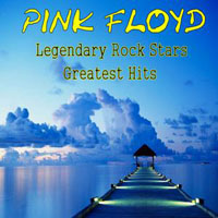 Pink Floyd - Legendary Rock Stars Greatest Hits
