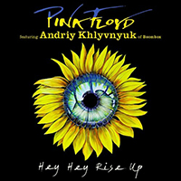 Pink Floyd - Hey Hey Rise Up (feat. Andriy Khlyvnyuk of Boombox) (Single)